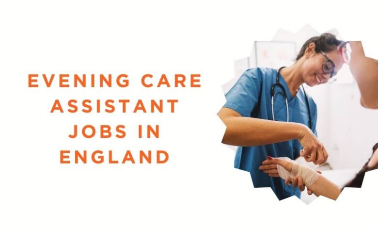 Evening Care Assistant Jobs in England