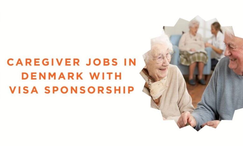 Caregiver Jobs in Denmark with Visa Sponsorship