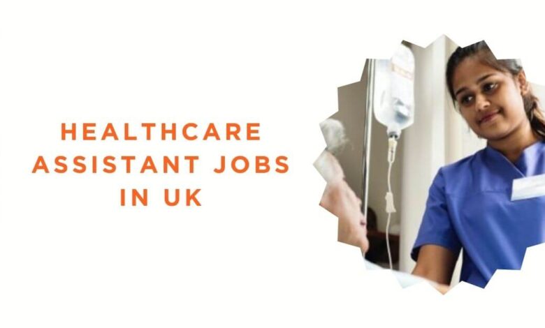 Healthcare Assistant Jobs in UK