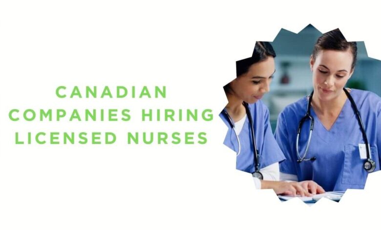 Canadian Companies Hiring Licensed Nurses