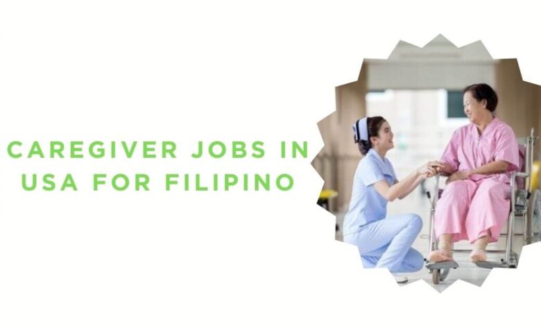 Caregiver Jobs in USA for Filipino