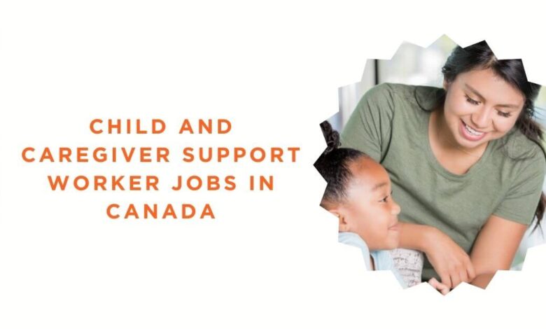 Child and Caregiver Support Worker Jobs in Canada