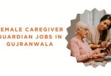 Female Caregiver Guardian Jobs in Gujranwala