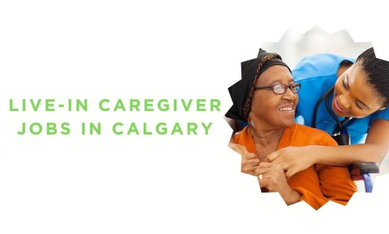 Live-in Caregiver Jobs in Calgary