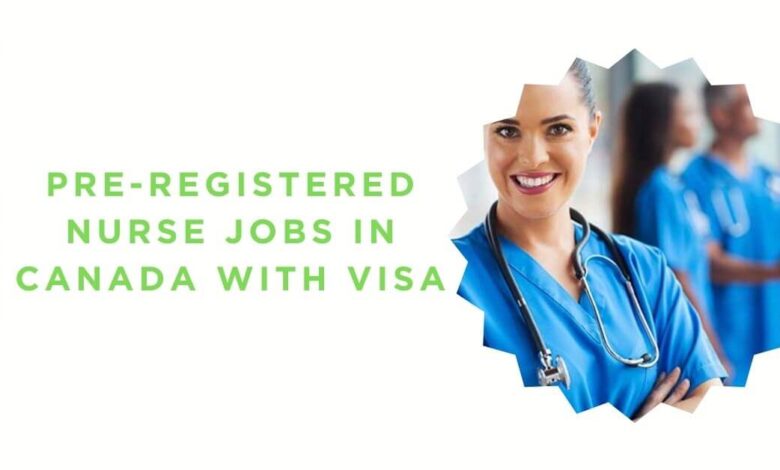 Pre-Registered Nurse Jobs in Canada With Visa