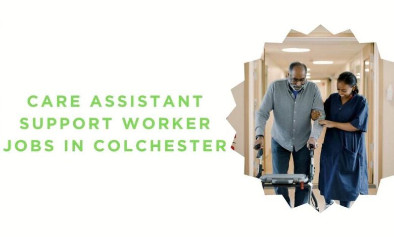 Care Assistant Support Worker Jobs in Colchester