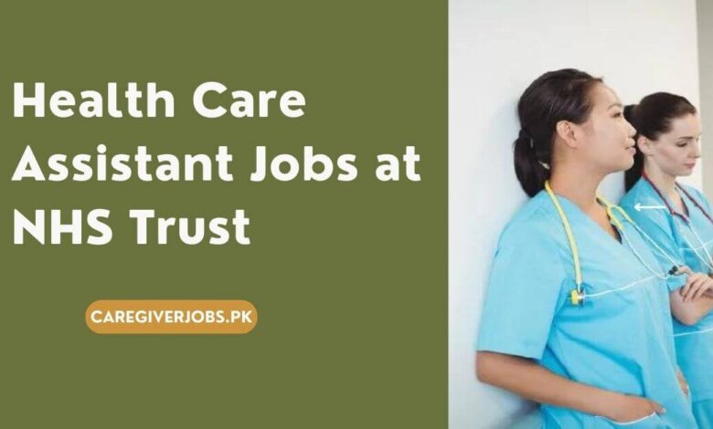 Health Care Assistant Jobs at NHS Trust