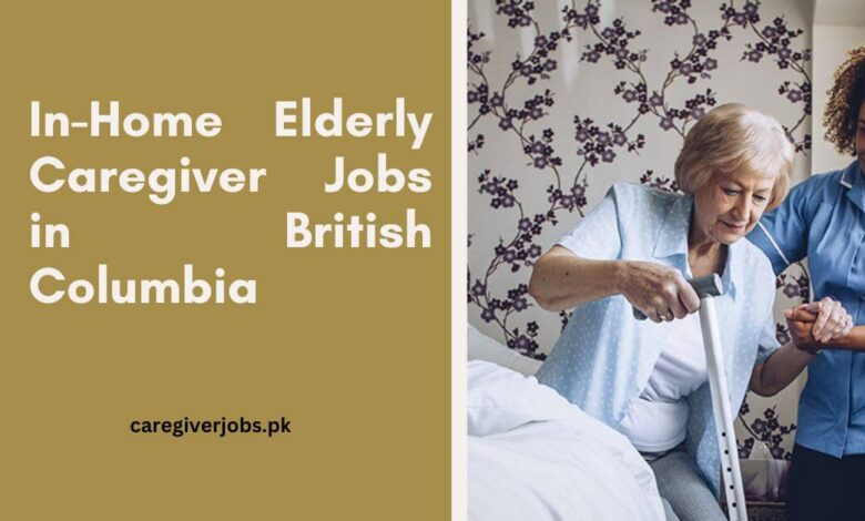 In-Home Elderly Caregiver Jobs in British Columbia