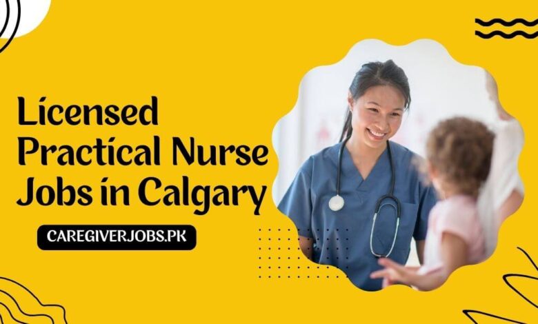 Licensed Practical Nurse Jobs in Calgary