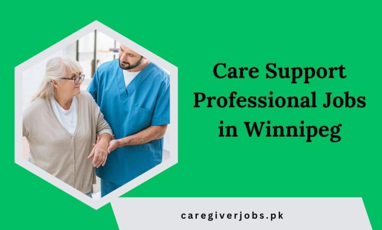 Care Support Professional Jobs in Winnipeg