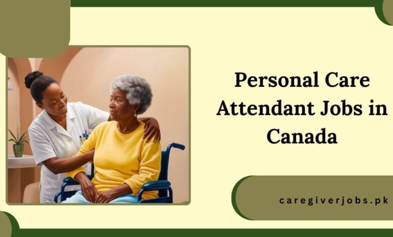 Personal Care Attendant Jobs in Canada