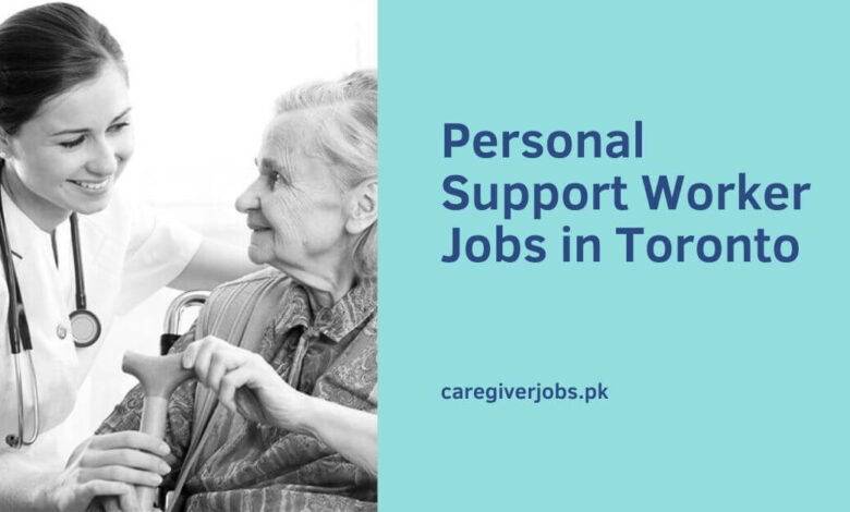 Personal Support Worker Jobs in Toronto