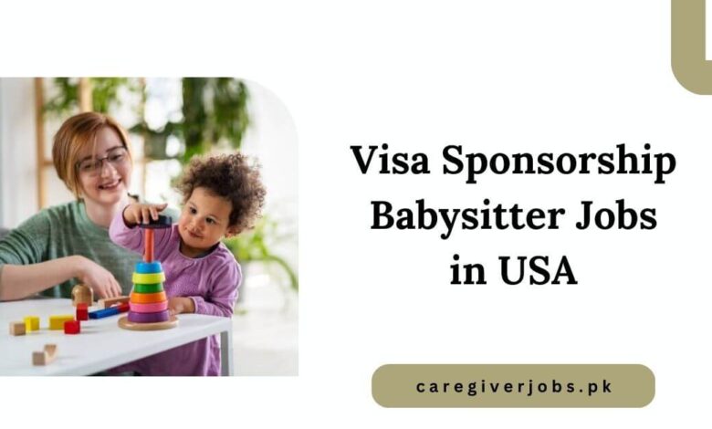 Visa Sponsorship Babysitter Jobs in USA