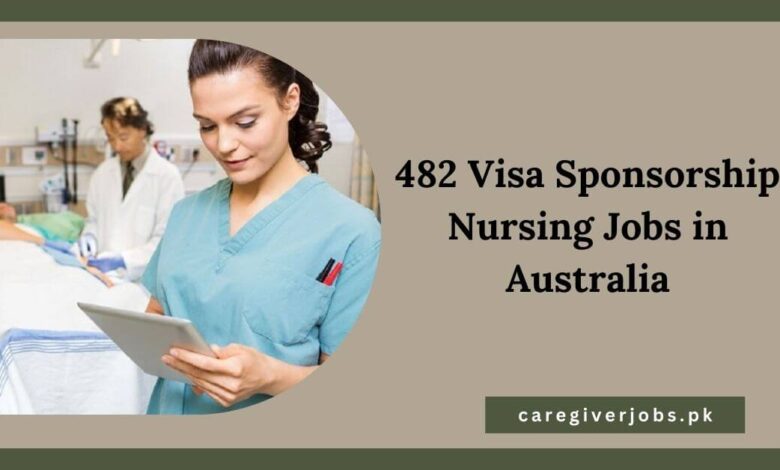 482 Visa Sponsorship Nursing Jobs in Australia