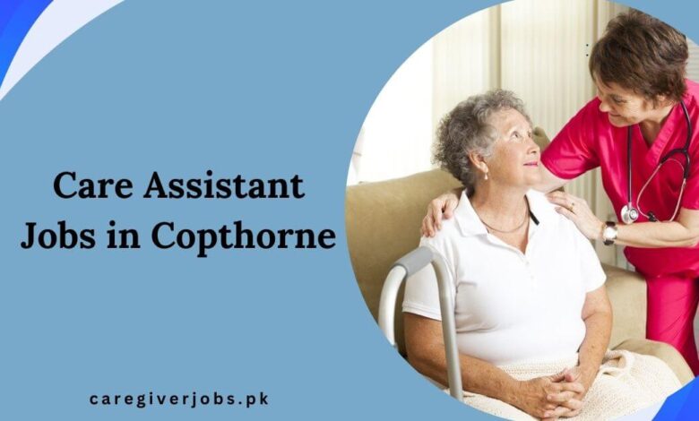 Care Assistant Jobs in Copthorne