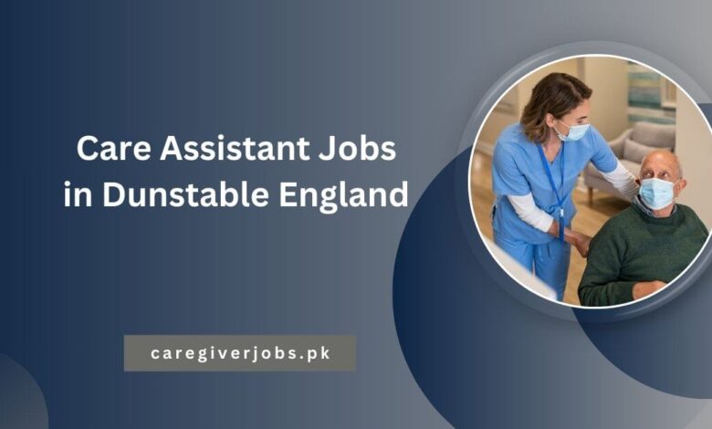 Care Assistant Jobs in Dunstable England