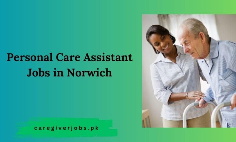 Personal Care Assistant Jobs in Norwich