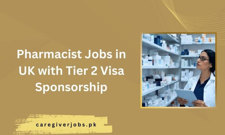 Pharmacist Jobs in UK with Tier 2 Visa Sponsorship