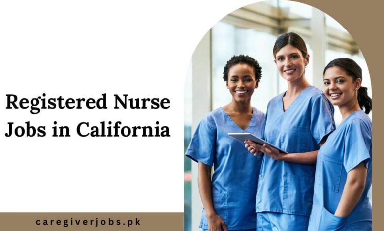 Registered Nurse Jobs in California