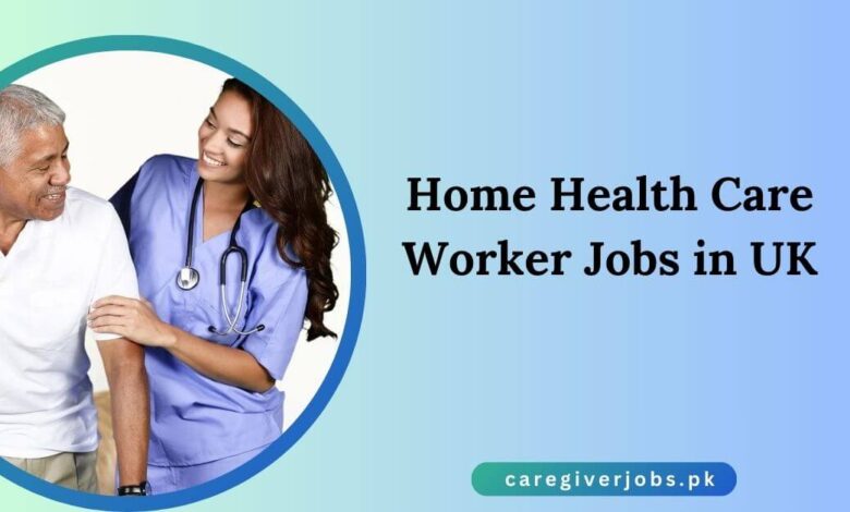 Home Health Care Worker Jobs in UK