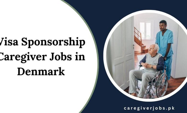 Visa Sponsorship Caregiver Jobs in Denmark