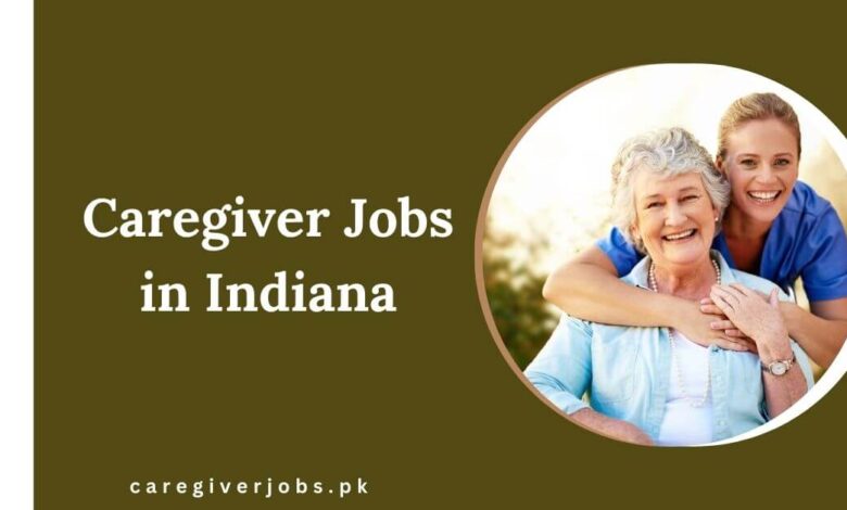 Caregiver Jobs in Indiana