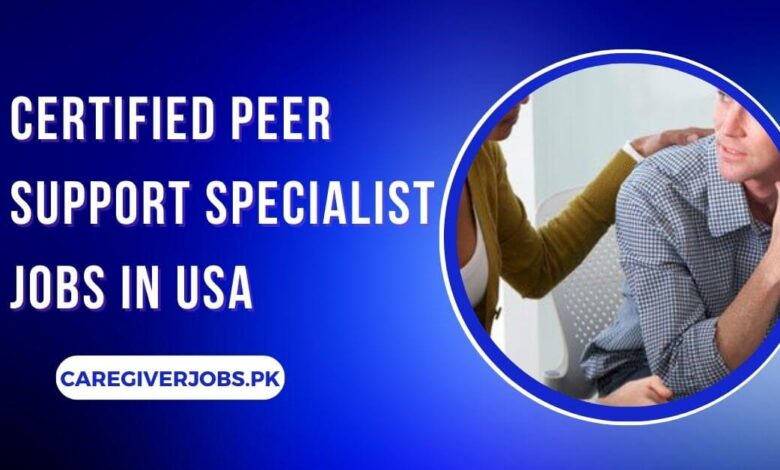 Certified Peer Support Specialist Jobs in USA