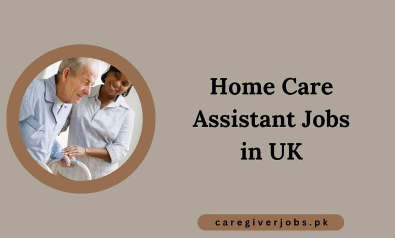 Home Care Assistant Jobs in UK