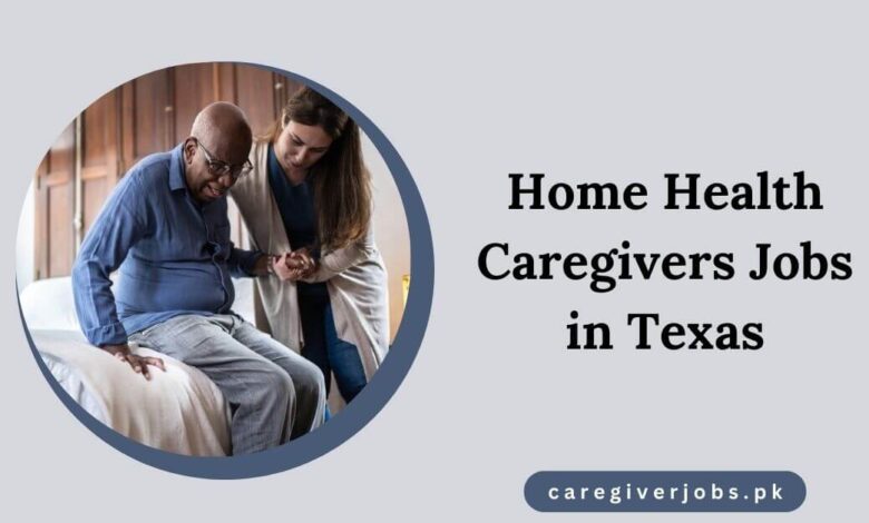 Home Health Caregivers Jobs in Texas