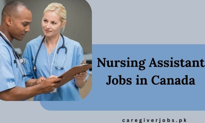 Nursing Assistant Jobs in Canada