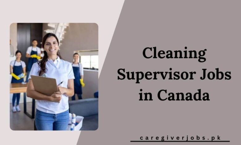 Cleaning Supervisor Jobs in Canada