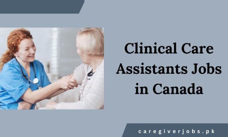 Clinical Care Assistants Jobs in Canada