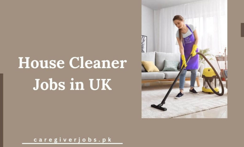 House Cleaner Jobs in UK