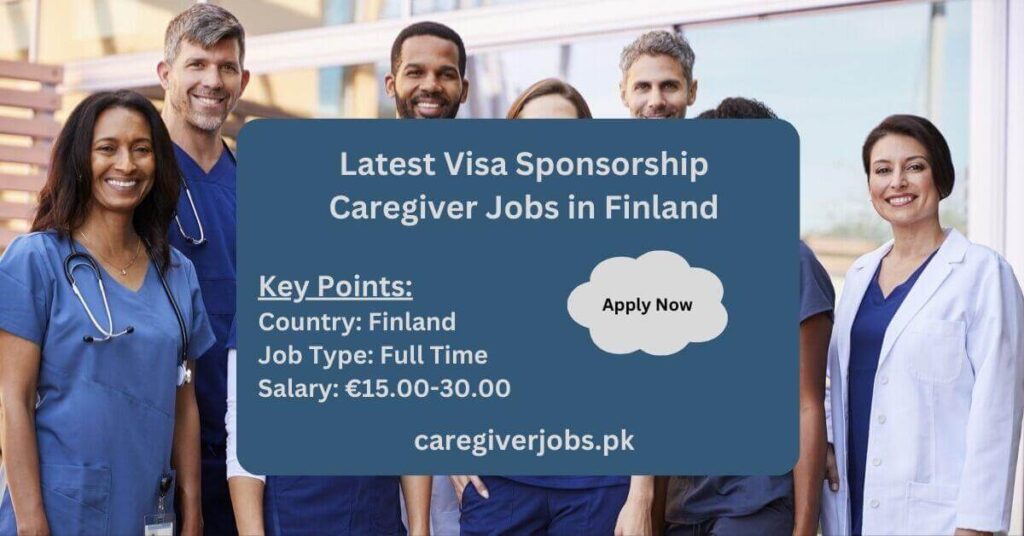 Latest Visa Sponsorship Caregiver Jobs in Finland