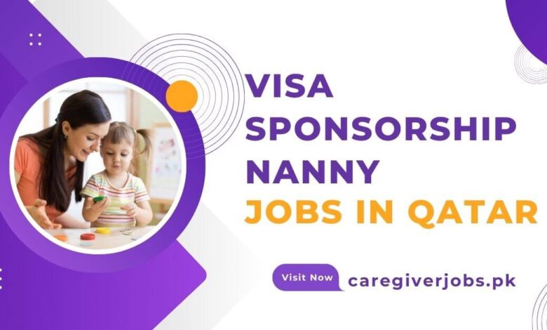 Visa Sponsorship Nanny Jobs in Qatar