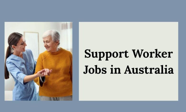 Support Worker Jobs in Australia