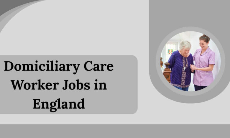 Domiciliary Care Worker Jobs in England
