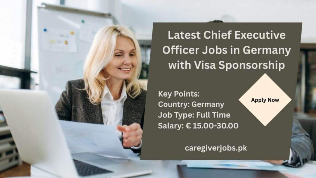 Latest Chief Executive Officer Jobs in Germany with Visa Sponsorship