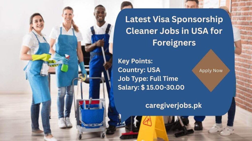 Latest Visa Sponsorship Cleaner Jobs in USA for Foreigners
