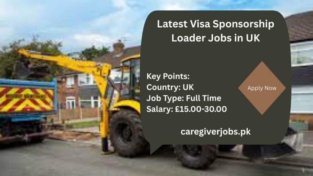 Latest Visa Sponsorship Loader Jobs in UK