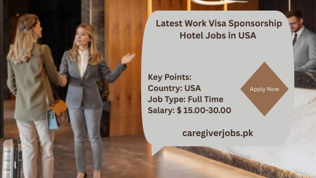 Latest Work Visa Sponsorship Hotel Jobs in USA