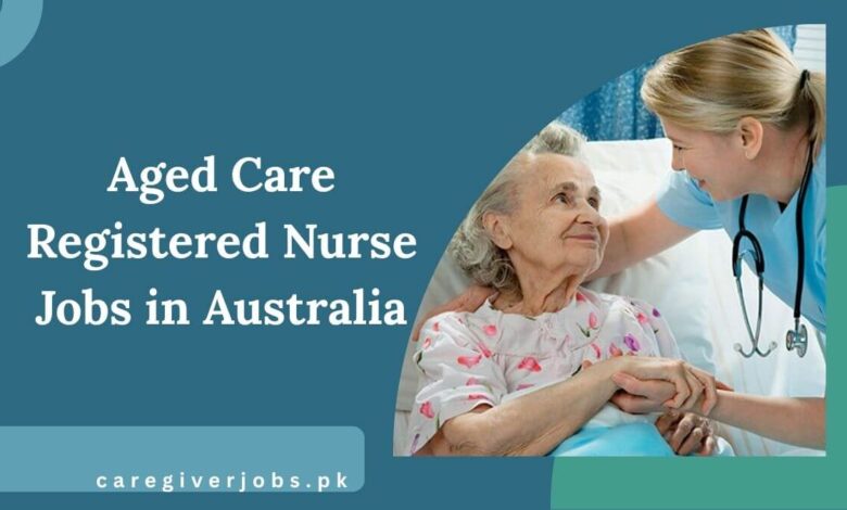 Aged Care Registered Nurse Jobs in Australia