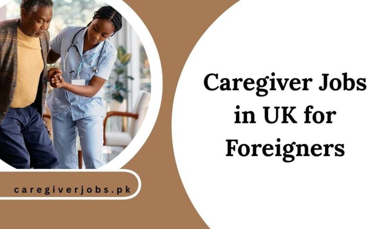 Caregiver Jobs in UK for Foreigners