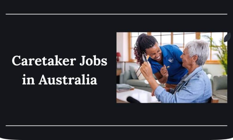 Caretaker Jobs in Australia