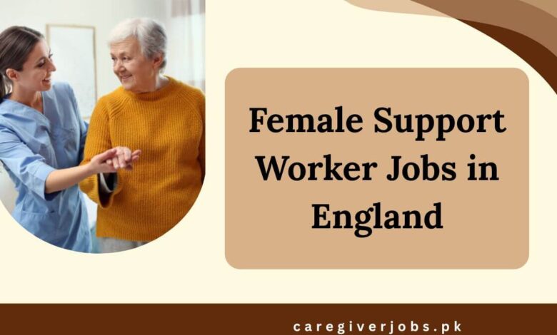 Female Support Worker Jobs in England