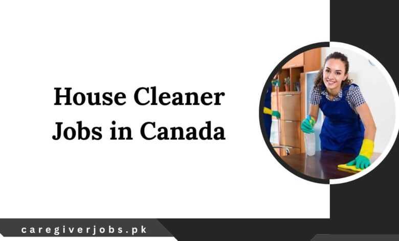 House Cleaner Jobs in Canada