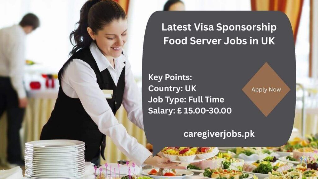 Latest Visa Sponsorship Food Server Jobs in UK