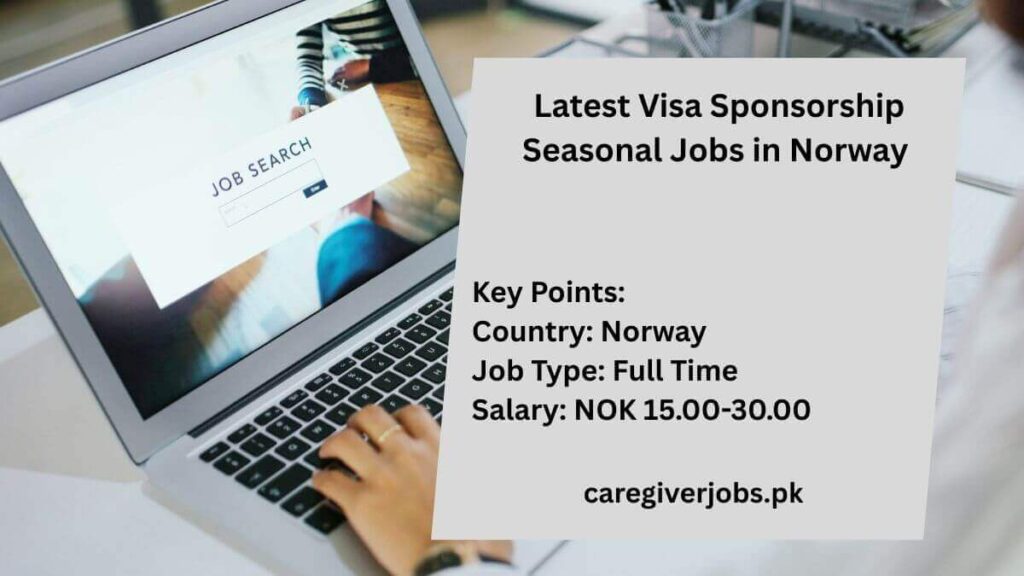 Latest Visa Sponsorship Seasonal Jobs in Norway