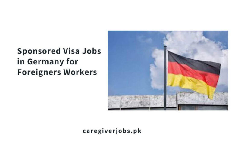 Sponsored Visa Jobs in Germany for Foreigners Workers