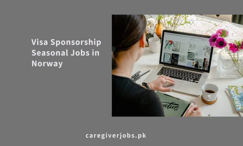 Visa Sponsorship Seasonal Jobs in Norway